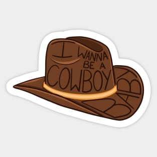 I Wanna be a Cowboy Baby Sticker